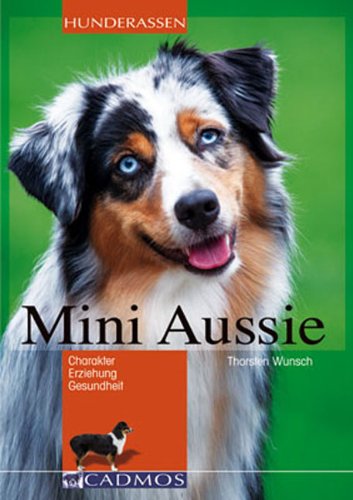 Buch: Mini Aussies / Autor: Thorsten Wunsch